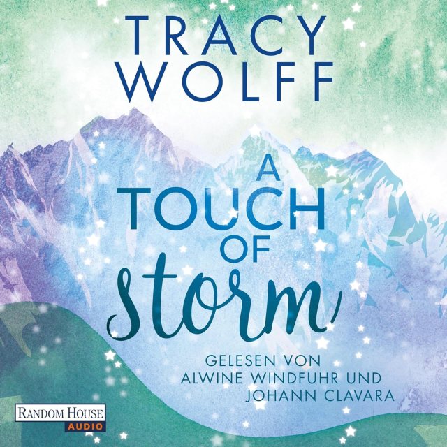 Zu sehen ist das Cover vom Hörbuch: A Touch of Storm von Tracy Wolff erschienen bei Random House Audio und eingelesen von Johann Clavara, Alwine Windfuhr