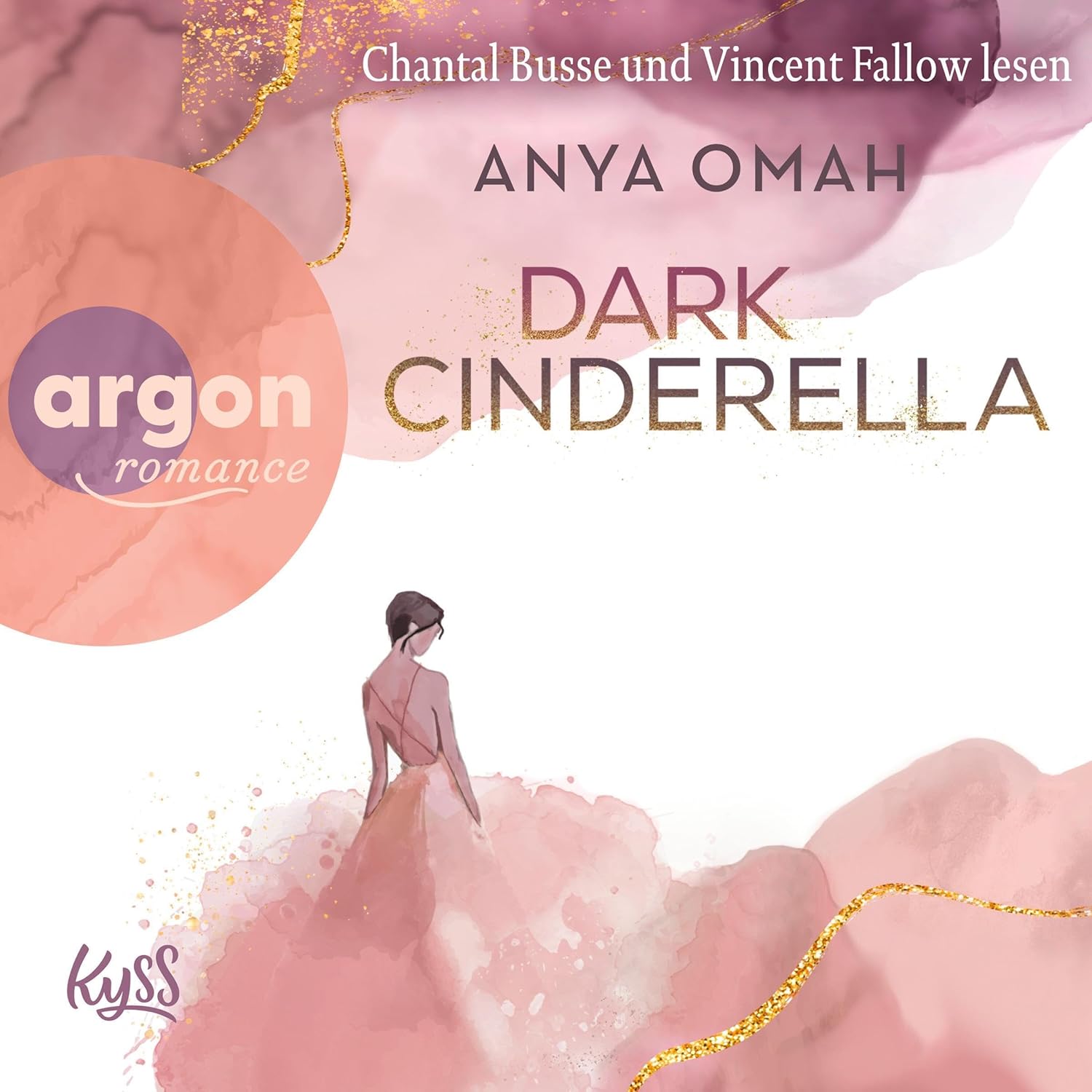 Zu sehen ist das Cover vom Hörbuch: Dark Cinderella von Anya Omah erschienen im Argon Verlag und eingelesen von Chantal Busse, Vincent Fallow