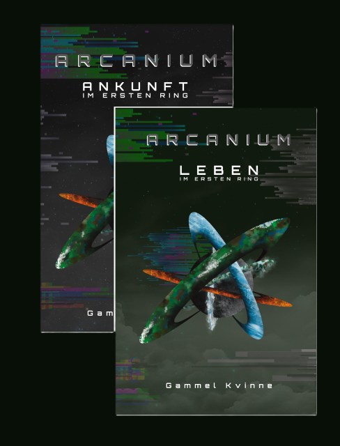 Cover vom Roman: Arcanium Leben im ersten Ring von Gammel Kvinne