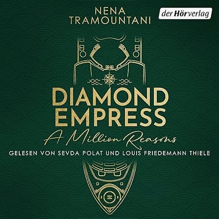 Zu sehen ist das Cover vom Hörbuch: Diamond Empress A Million Reasons von Nena Tramountani erschienen im der Hörverlag und eingelesen von Sevda Polat und Louis Friedemann Thiele