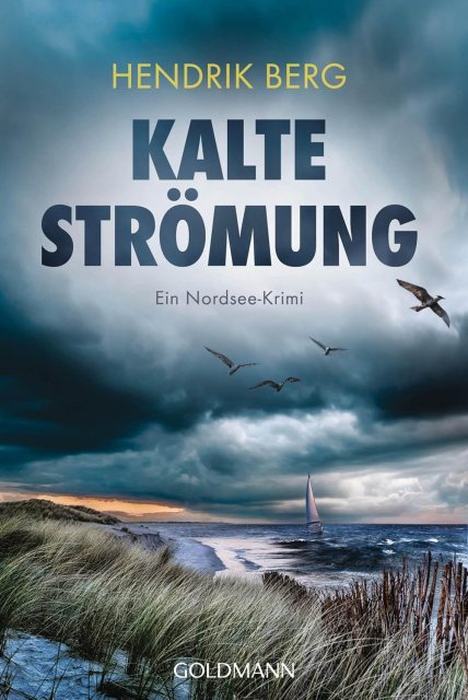 Zu sehen ist das Cover vom Krimi: Kalte Strömung von Hendrik Berg erschienen im Goldmann Verlag