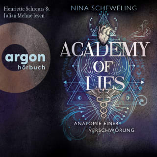Beitragsbild zur Rezension vom Young Adult Medizinthriller: Academy of Lies Anatomie einer Verschwörung von Nina Scheweling erschienen im Loewe Verlag und als Hörbuch eingesprochen von Henriette Schreurs und Julian Mehne für den Argon Verlag. Zu sehen ist das Cover des Hörbuchs