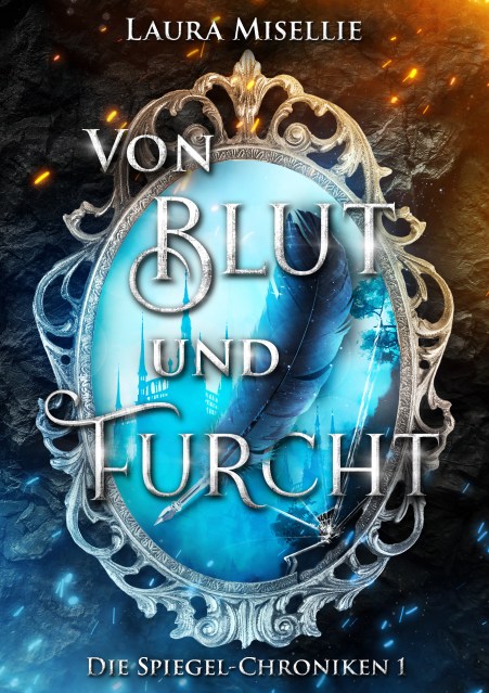 Die Spiegel-Chroniken von Laura Misellie