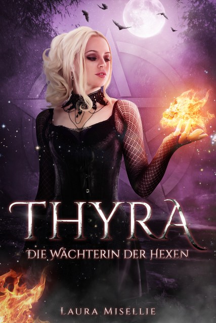 Thyra - Die Wächterin der Hexen von Laura Misellie - Cover