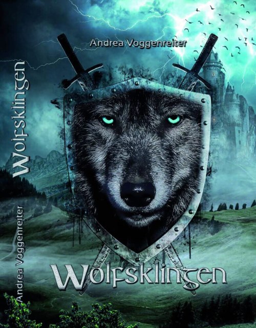 Zu sehen ist das Cover von Wolfsklingen von Andrea Voggenreiter