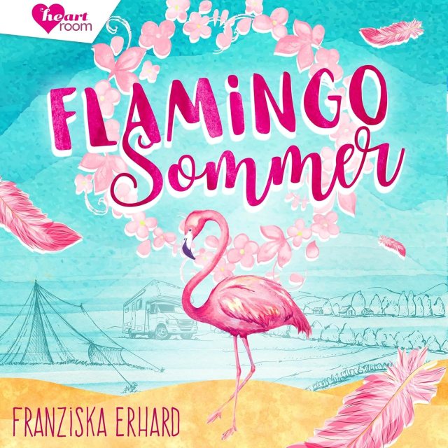 Zu sehen ist das Cover vom Hörbuch: Flamingo Sommer von Franziska Erhard erschienen im heartroom Verlag und eingelesen von Corinna Dorenkamp