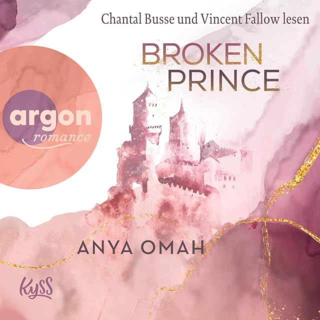 Zu sehen ist das Cover vom Hörbuch: Broken Prince von Anya Omah erschienen im Argon Verlag und eingelesen von Chantal Busse und Vincent Fallow