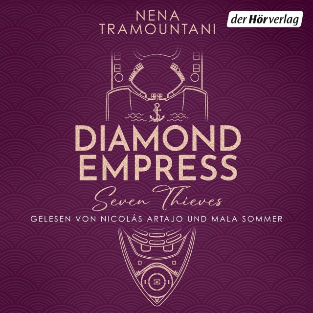 Zu sehen ist das Cover vom Romance Suspense Hörbuch: Diamond Empress - Seven Thieves von Nena Tramountani erschienen im der Hörverlag und eingelesen von Nicolas Artajo und Mala Sommer