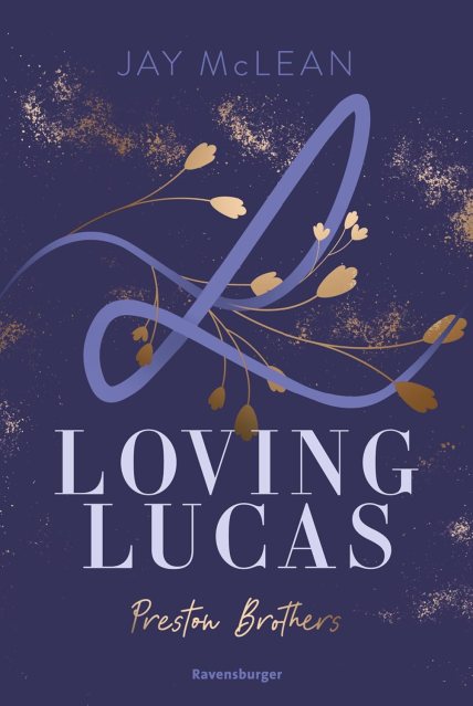 Zu sehen ist das Cover vom Roman: Loving Lucas von Jay McLean erschienen im Ravensburger Verlag