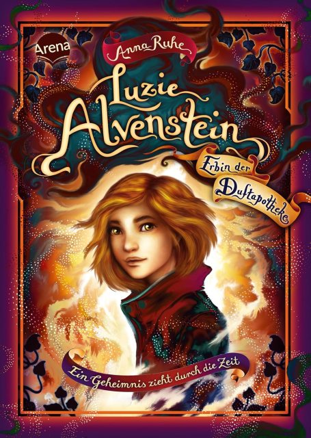 Zu sehen ist das Cover vom Kinderbuch: Luzie Alvenstein - Erbin der Duftapotheke - Ein Geheimnis zieht durch die Zeit von Anna Ruhe erschienen im Arena Verlag und Illustriert von Claudia Carls