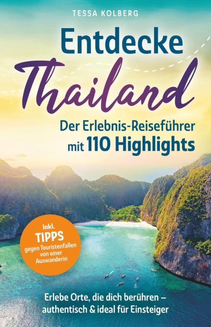 Zu sehen ist das Cover vom Reiseführer: Entdecke Thailand von Tessa Kolberg