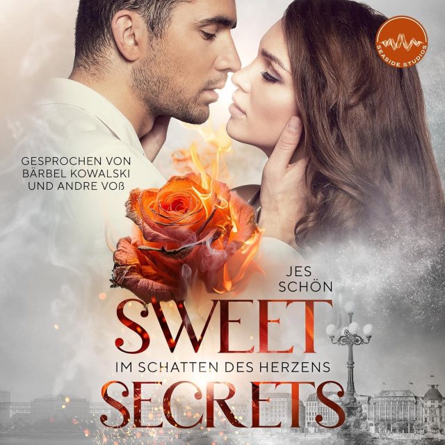 Zu sehen ist das Cover vom Hörbuch: Sweet Secrets Im Schatten des Herzens von Jes Schön eingelesen von Bärbel Kowalski, Andre Voß