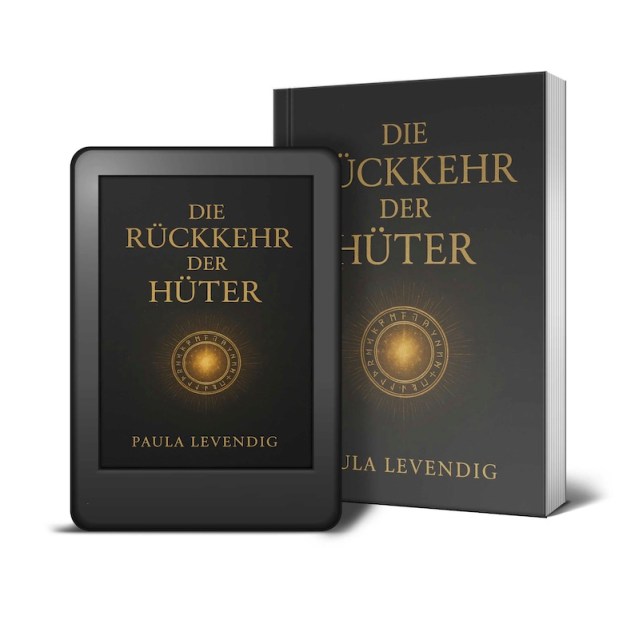 Zu sehen ist das Cover vom Roman: Die Rückkehr der Hüter von Paula Levendig