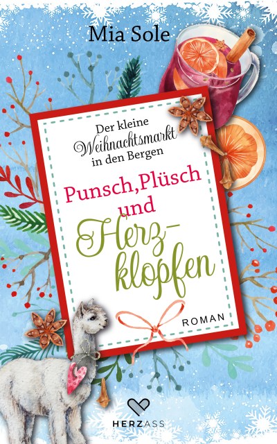 Zu sehen ist das Cover vom Weihnachtsroman: Punsch, Plüsch und Herzklopfen von Mia Sole aus der Buchreihe Der kleine Weihnachtsmarkt in den Bergen