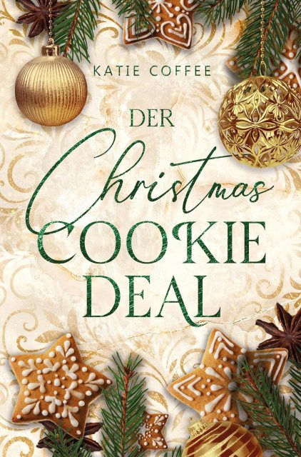 Cover vom Liebesroman: Der Christmas Cookie Deal von Katie Coffee