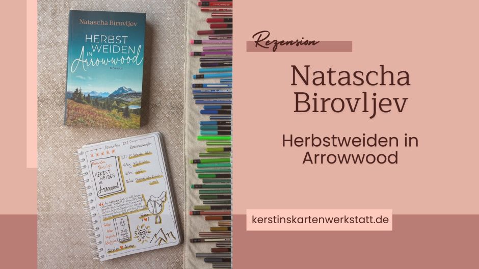 Beitragsbild zur Rezension vom Liebesroman: Herbstweiden in Arrowwood von Natascha Birovljev