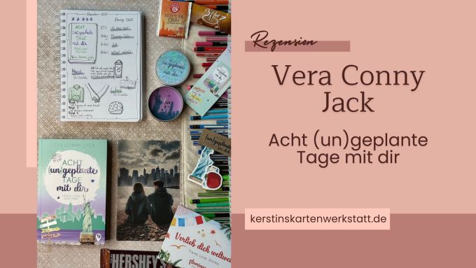 Cover und Lesetagebuch mit Sketchnotes zur Rezension vom Liebesroman: Acht ungeplante Tage mit dir von Vera Conny Jack erschienen im Flamingo Tales Verlag