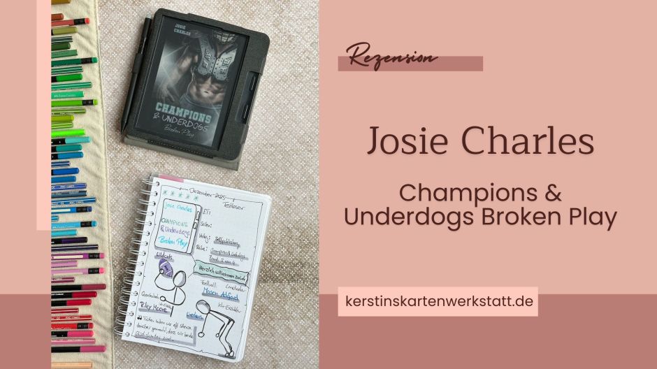 Beitragsbild mit Cover und Lesetagebuch zur Rezension vom Liebesroman: Champions & Underdogs Broken Play von Josie Charles