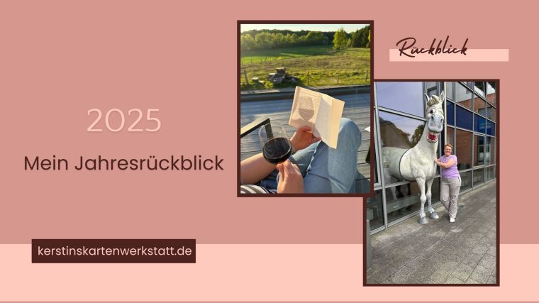 Beitragsbild zum Jahresrückblick von Kerstins Kartenwerkstatt 2025