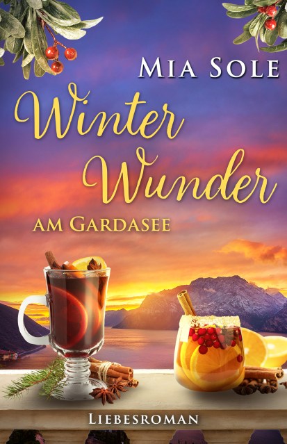 Cover vom Liebesroman: Winterwunder am Gardasee von Mia Sole