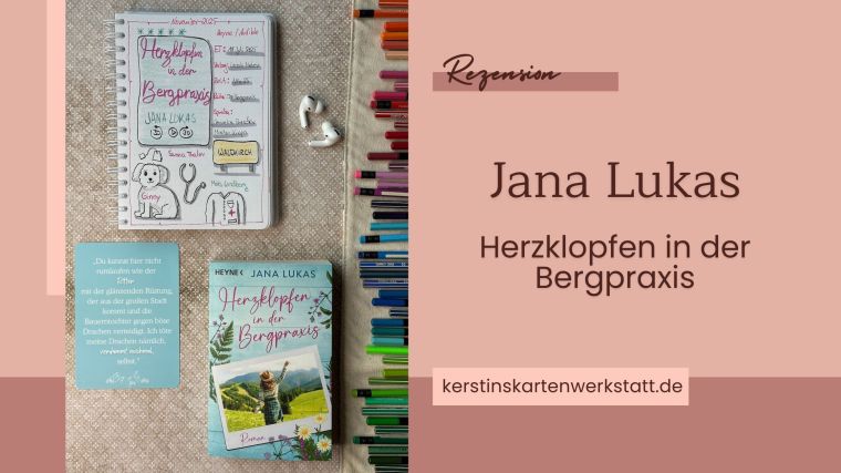 Cover und Lesetagebuch zur Rezension vom Liebesroman: Herzklopfen in der Bergpraxis von Jana Lukas