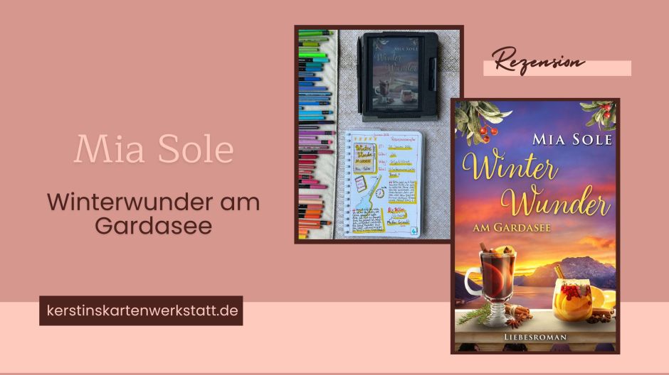 Beitragsbild zur Rezension mit Cover und Lesetagebuch vom Liebesroman: Winterwunder am Gardasee von Mia Sole